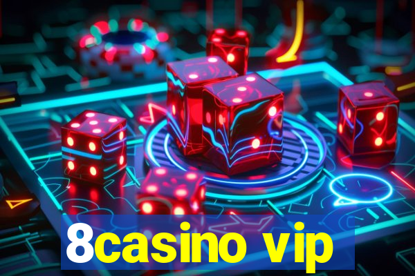 8casino vip